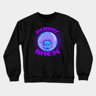 Hurry Back Crewneck Sweatshirt